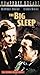The Big Sleep (Theatrical Version) [VHS]