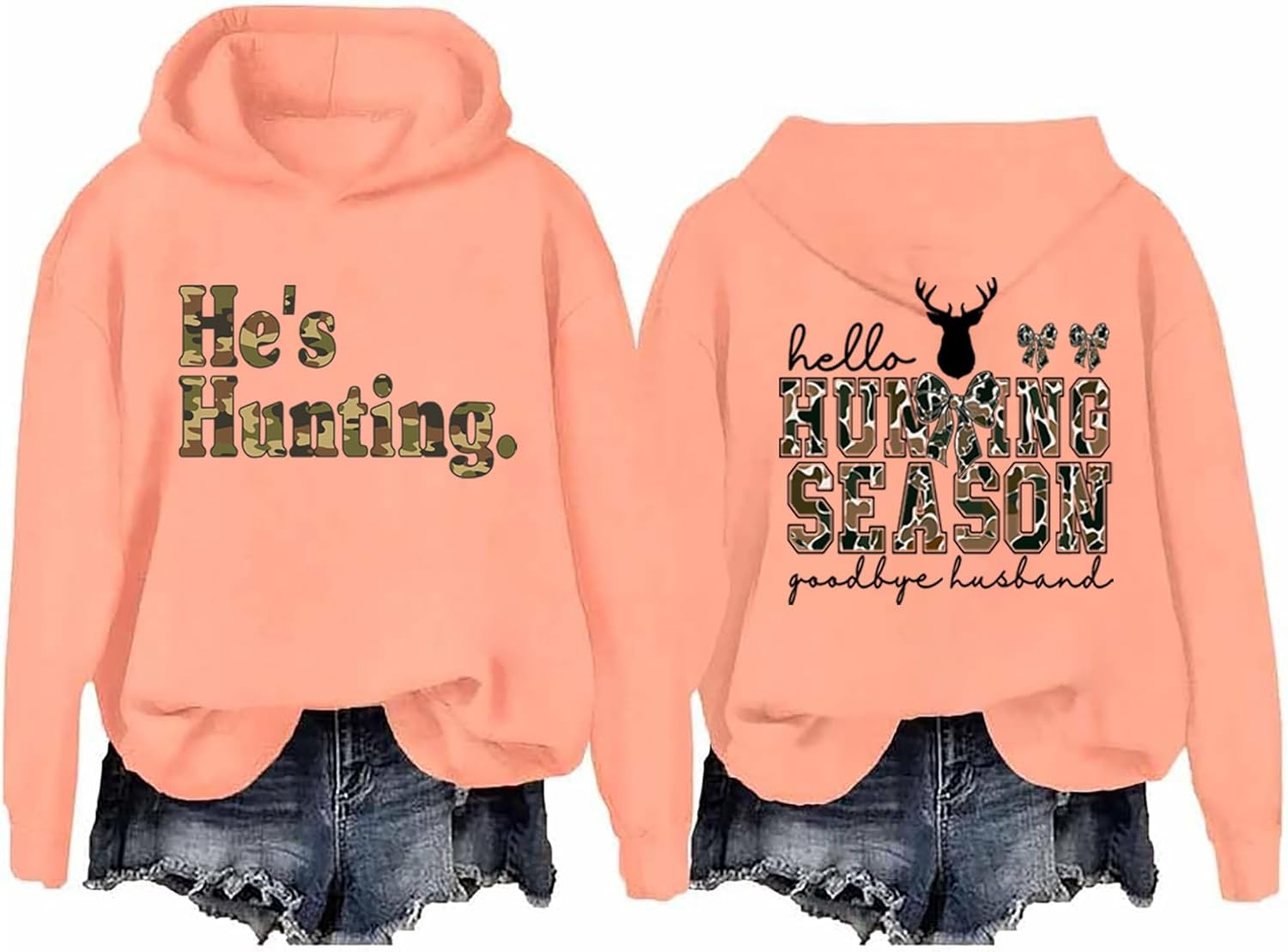 Hes Hunting Sweatshirt For Women Men Hello Hunting Season Goodbye Husband Hoodie Hes Hunting Shirt Long Sleeves
