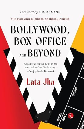 BOLLYWOOD, BOX OFFICE AND BEYOND