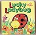 Lucky Ladybug : Squeaky Bug Books