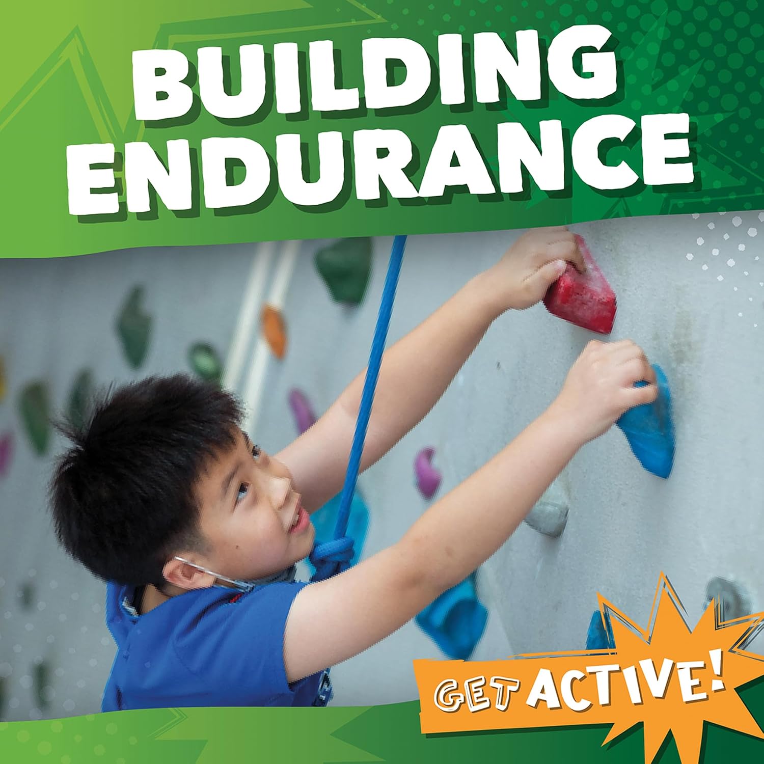 Building Endurance (Get Active!)