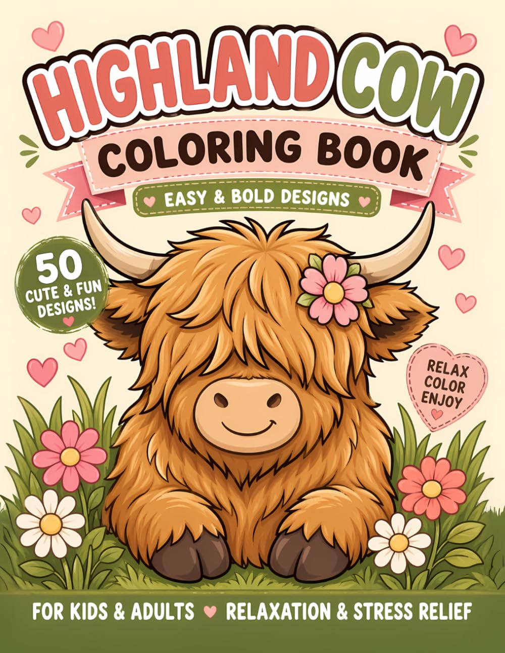 Highland Cow Easy and Bold Coloring Book: Easy & Bold Designs for Kids and Adults | Cute Scottish Cows | Relaxing, Stress Relief & Beginner Friendly Coloring Pages