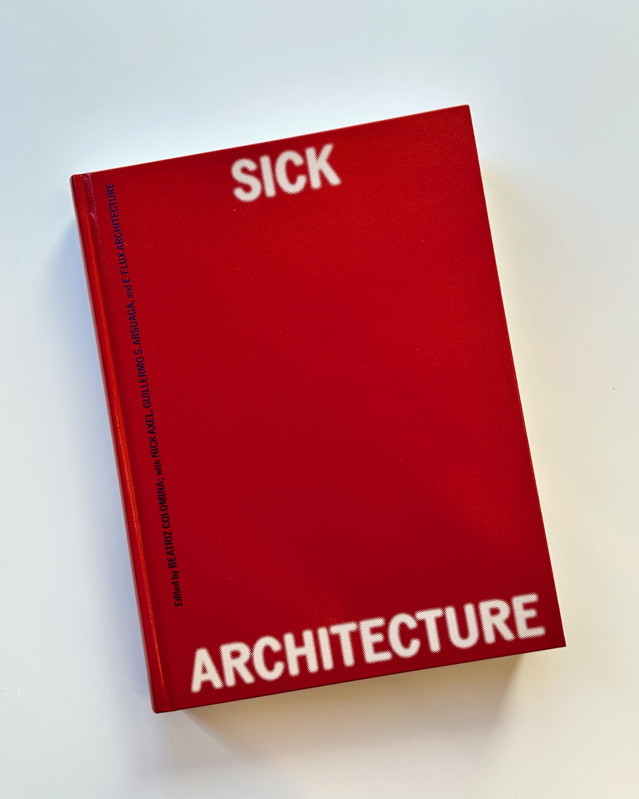 Sick Architecture