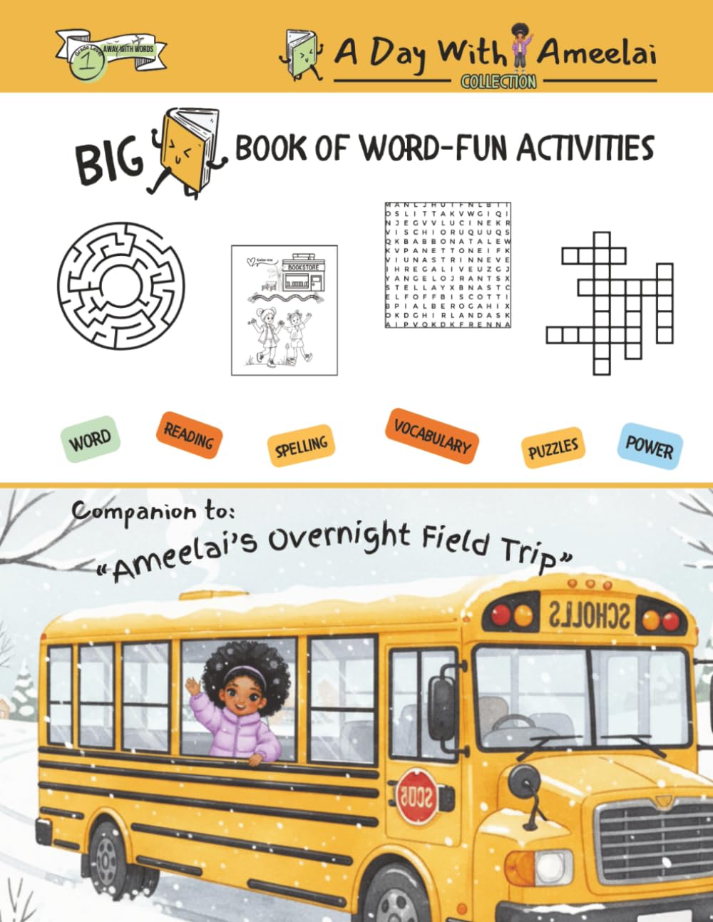Big Book of Word-Fun Activities – Companion to Ameelai’s Overnight Field Trip: Screen-Free Fun Activities for Ameelai Fans (A Day With Ameelai Collection)