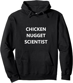 Chicken Nugget Scientist Funny Gag Junk Food Pullover Hoodie