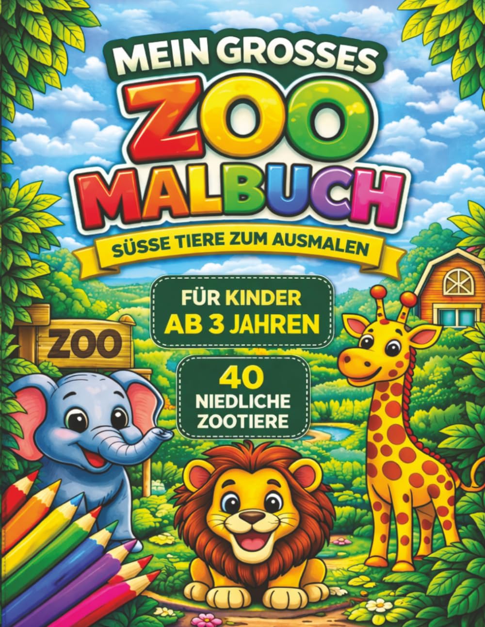 Mein großes Zoo Malbuch: Süße Tiere zum Ausmalen – Löwe, Elefant, Giraffe & mehr | Einfaches Ausmalbuch für Jungen und Mädchen | Perfekt für Kindergarten & Vorschule