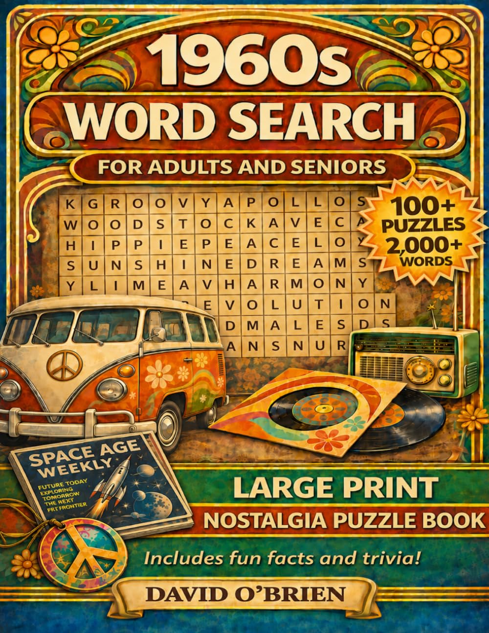 1960s Nostalgia Large Print Word Search: A Trip Down Memory Lane — 100+ Easy-to-Read Puzzles, Fun Facts, and Full Answer Key for Adults and Seniors (Discover & Solve Word Search Series)