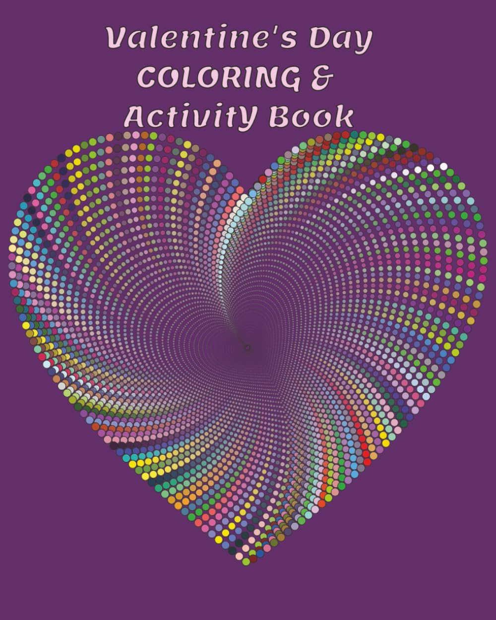 Valentine's Day Coloring & Activity book