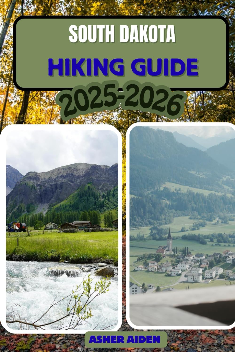 South Dakota Trail Hiking Guide 2025–2026: 108 (Trailwise: The 2025 Hiking Series)