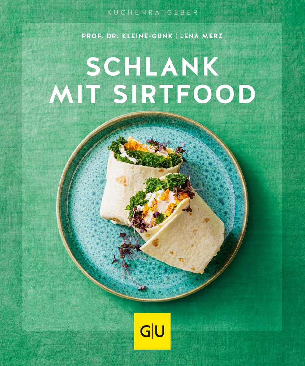 Schlank Mit Sirtfood (GU KüchenRatgeber) 
