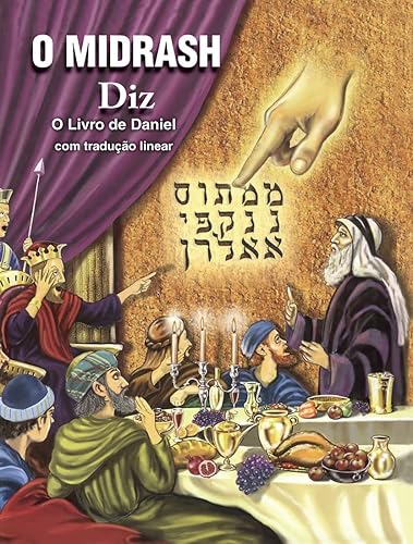 O MIDRASH DIZ: O LIVRO DE DANIEL