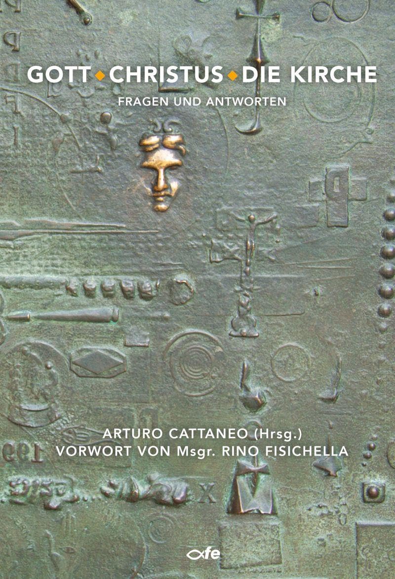 Gott, Christus, die Kirche: Fragen und Antworten