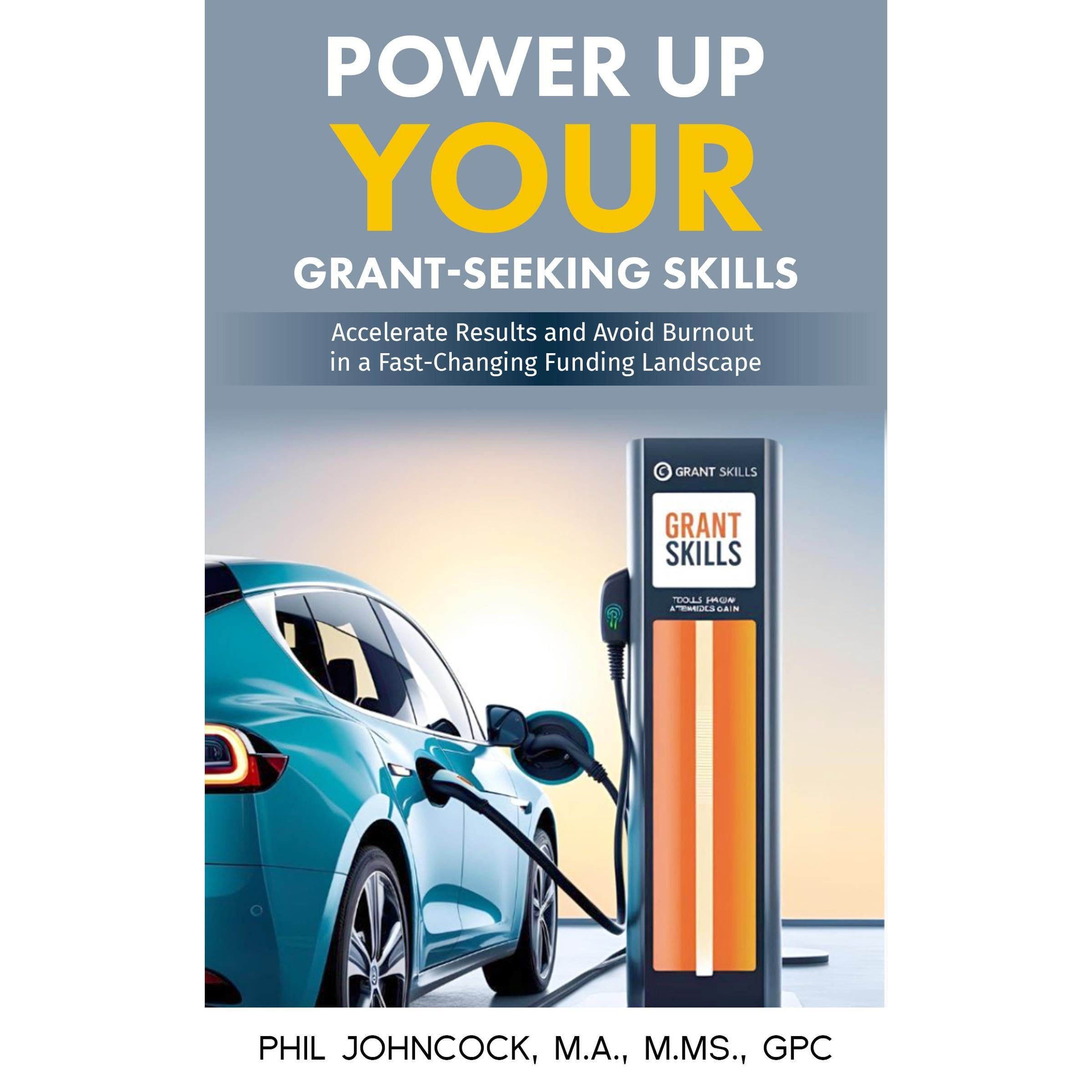 Power Up Your Grant-Seeking Skills