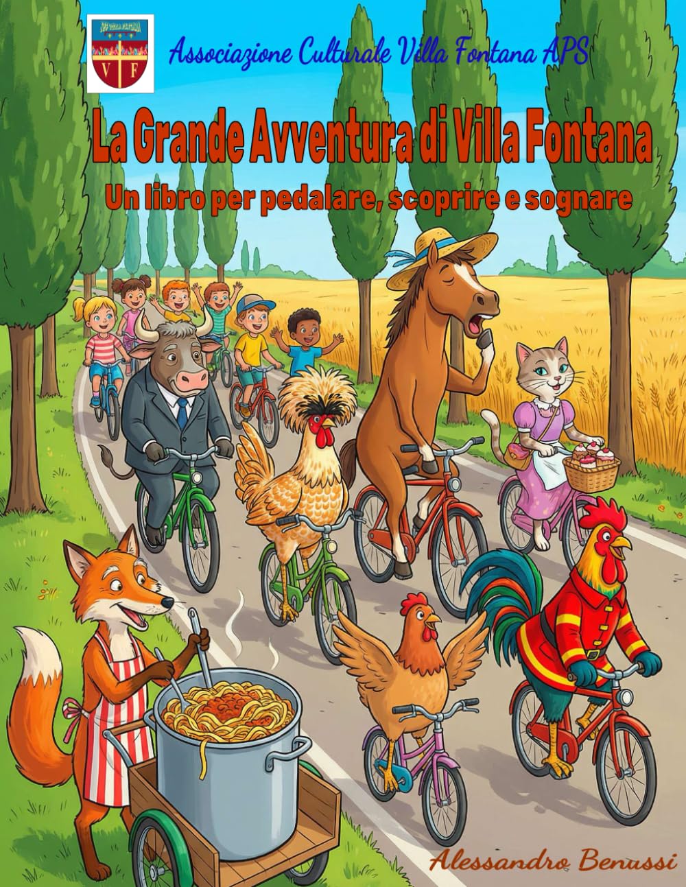 La Grande Avventura di Villa Fontana: Un libro per pedalare, scoprire e sognare