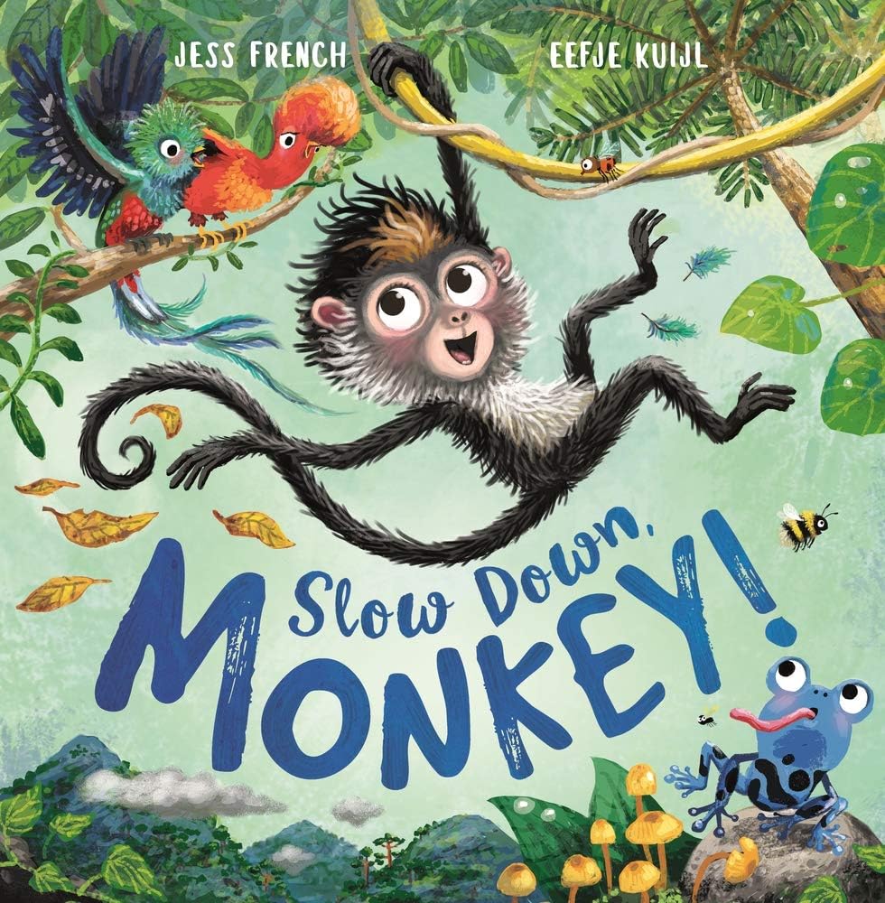Dr Jess FrenchBuster Books Slow Down, Monkey!