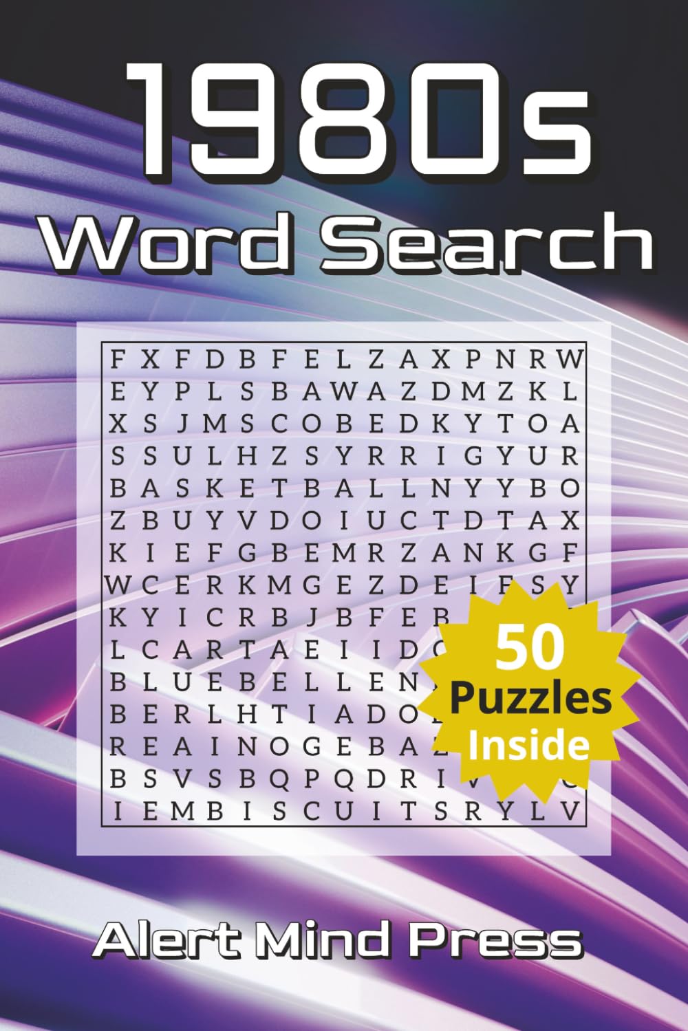 1980s Word Search: 50 Word Searches about Eighties nostalgic, radical 80s , retro | 6x9 inches,106 pages |50 Puzzles.. Gift For Vacations, Holidays and Free Times (Decades Word Search)
