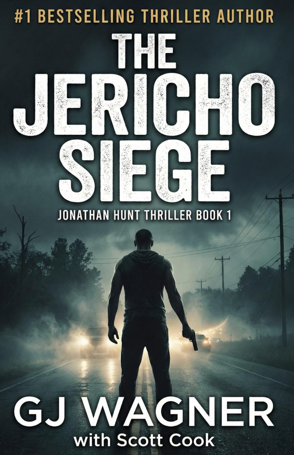 The Jericho Siege: A Jonathan Hunt Thriller Book 1 (Jonathan Hunt Thriller Series)