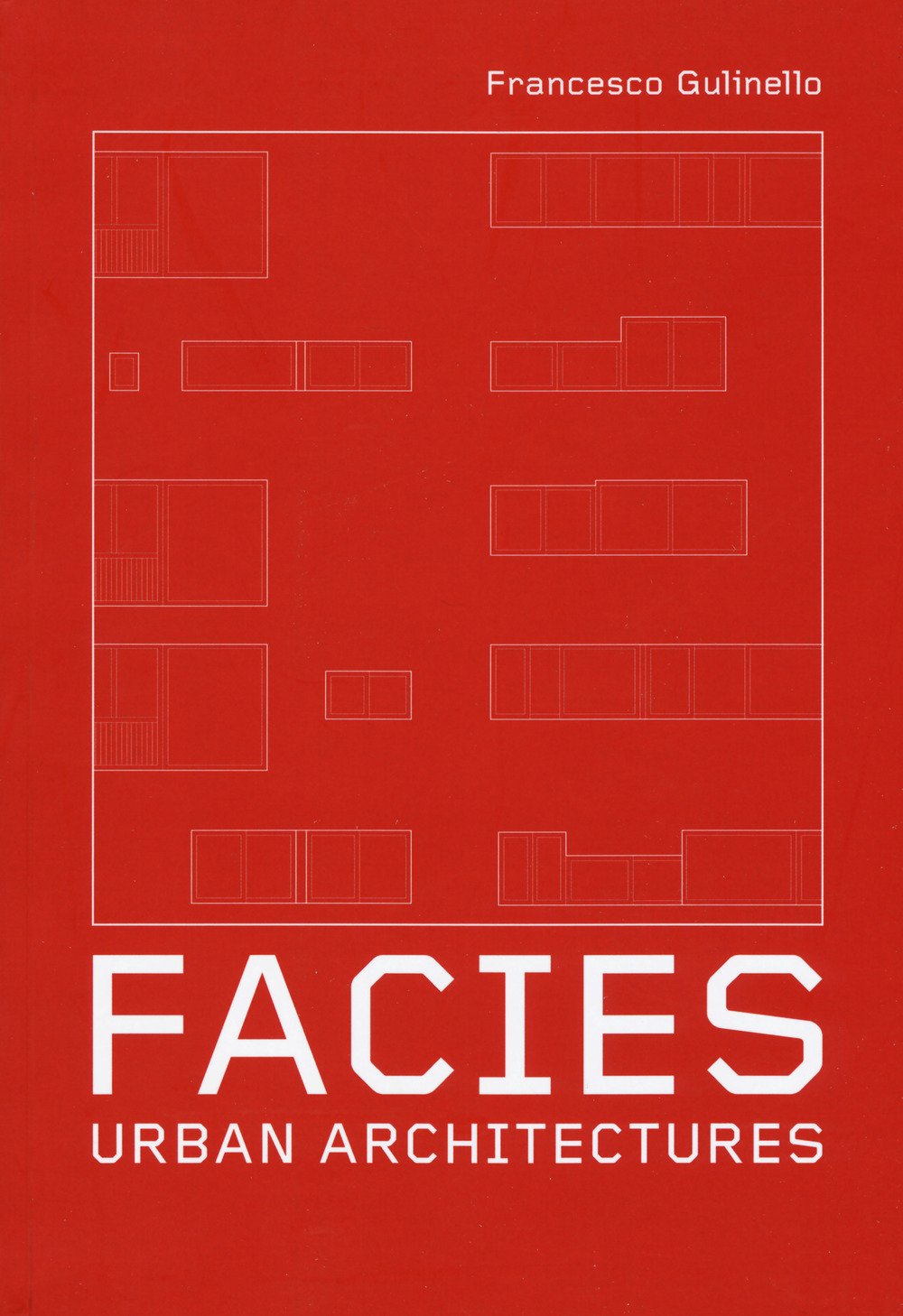 Facies: Urban Architectures trouver l'inspiration pour vos projets de design urbain