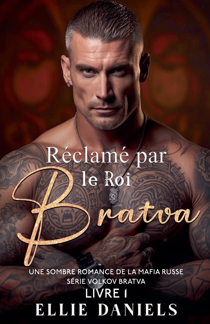 Réclamé par le Roi Bratva: Une Sombre Romance de la Mafia Russe: 1 (Série Volkov Bratva)