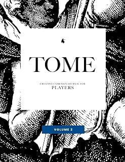 Tome for Players, Volume 2: Creative Campaign Journal and Creativity Tool for TTRPG Players