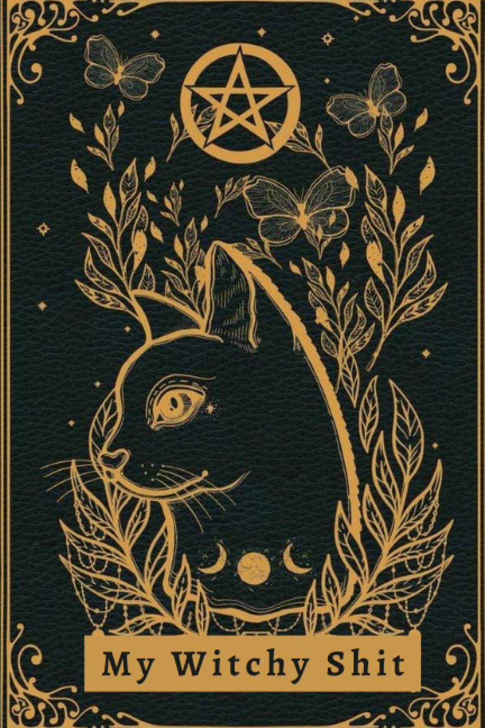 My Witchy Shit: Celestial Journal Blank Lined Notebook