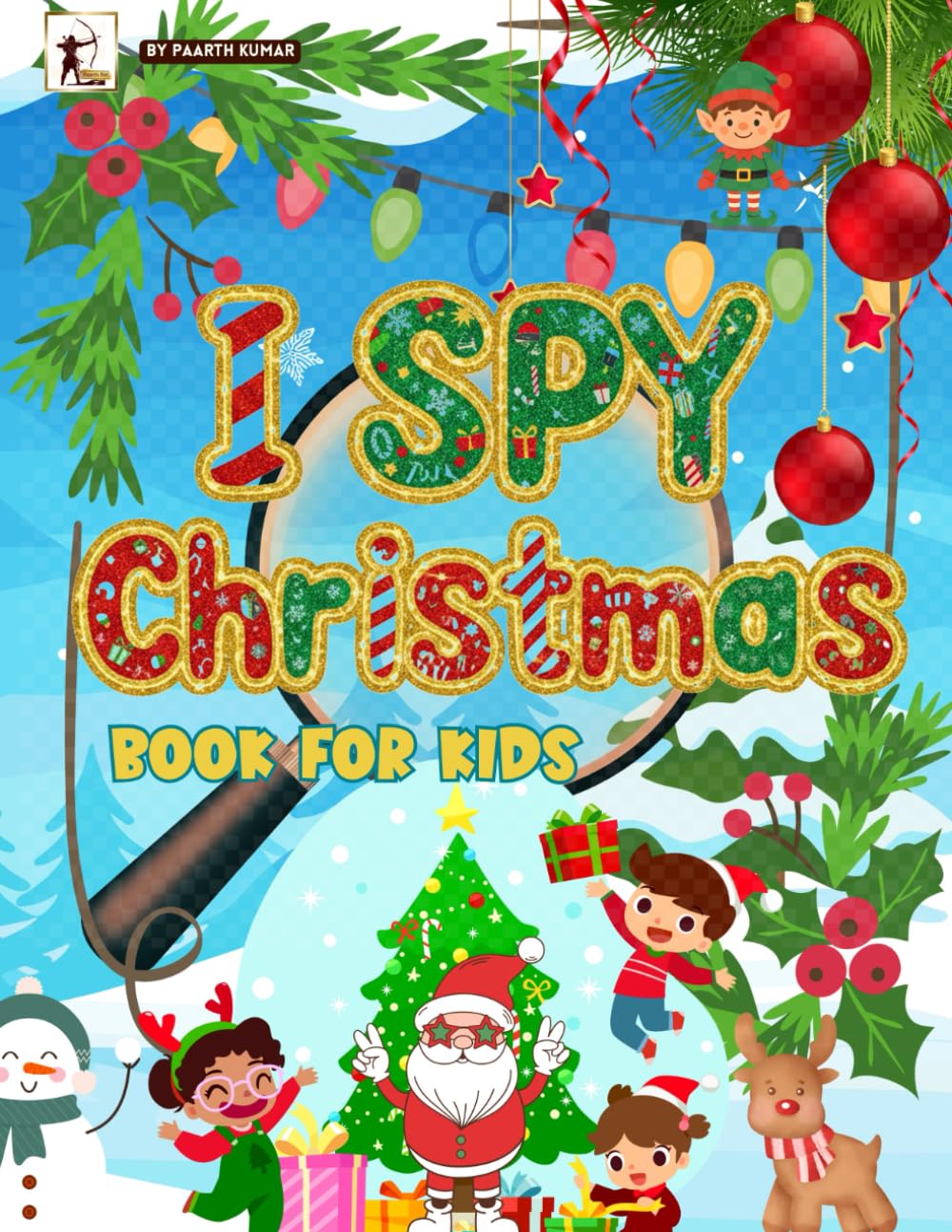 I SPY Christmas Book: Find and Seek Christmas Hidden Pictures Puzzles For Kids. Search Find Picture Riddles Activity Book for Toddlers & Older Kids.