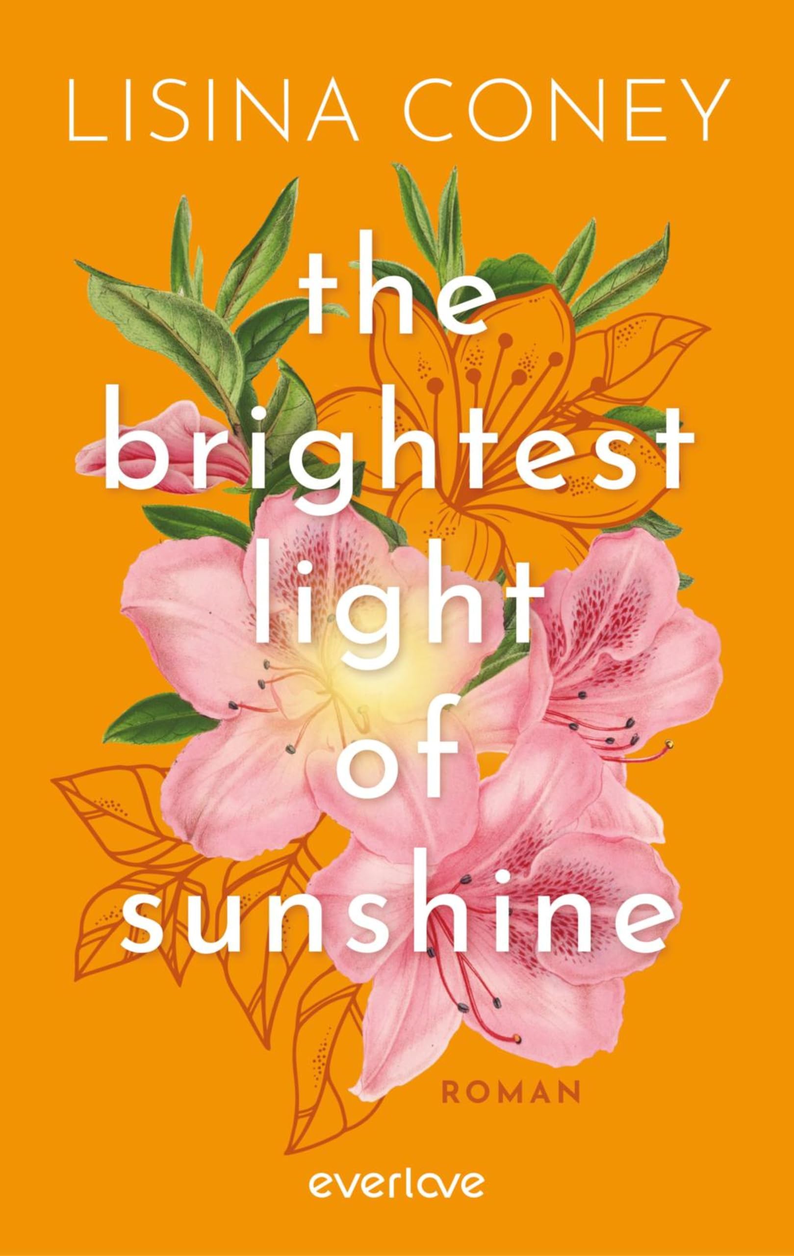 The Brightest Light of Sunshine: Roman | Ballettlehrerin trifft auf Tattookünstler: Slow Burn New Adult-Romance (Grace & Cal)