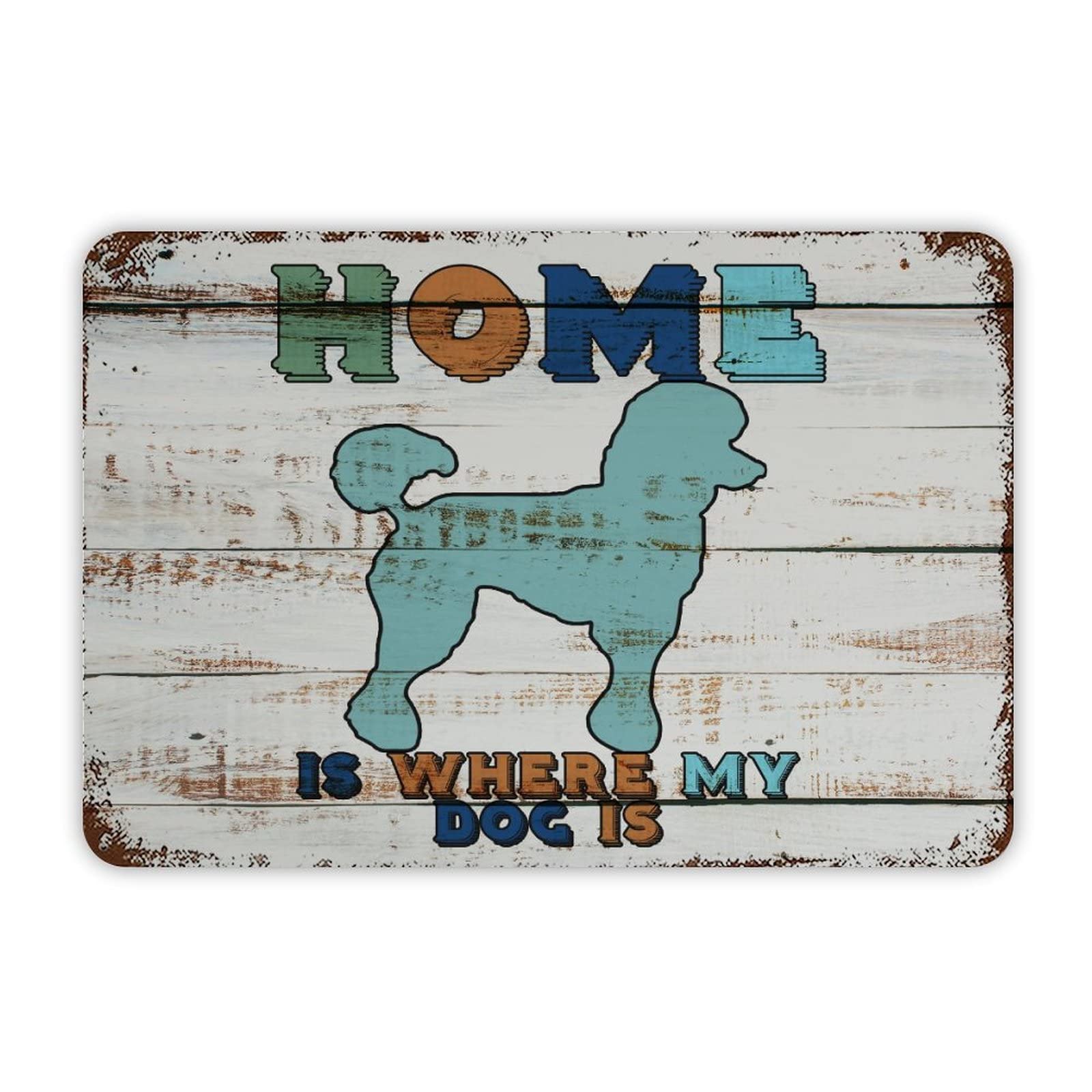 ENEDNATE Rustic Aluminum Sign Home Is Were My Dog Is Tin Metal Sign Retro Home Kitchen Room Wall Door Hanger Decor Sign 12x8 inch