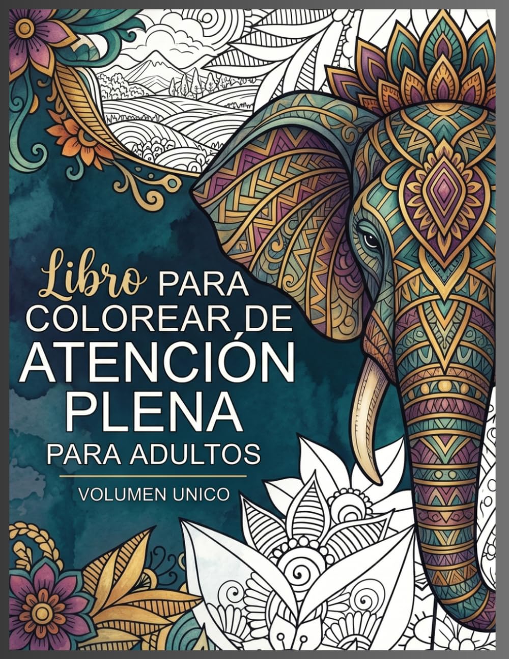 Libro para colorear de atención plena para adultos: 50 diseños de atención plena para la relajación y la paz interior | Siente el zen con diseños que ... mandalas, zentangle y arte de la naturaleza