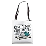 Funny Coder Coffee Lover Programmer Tech Humor Caffeine Tote Bag