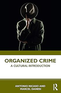 Organized Crime: A Cultural Introduction