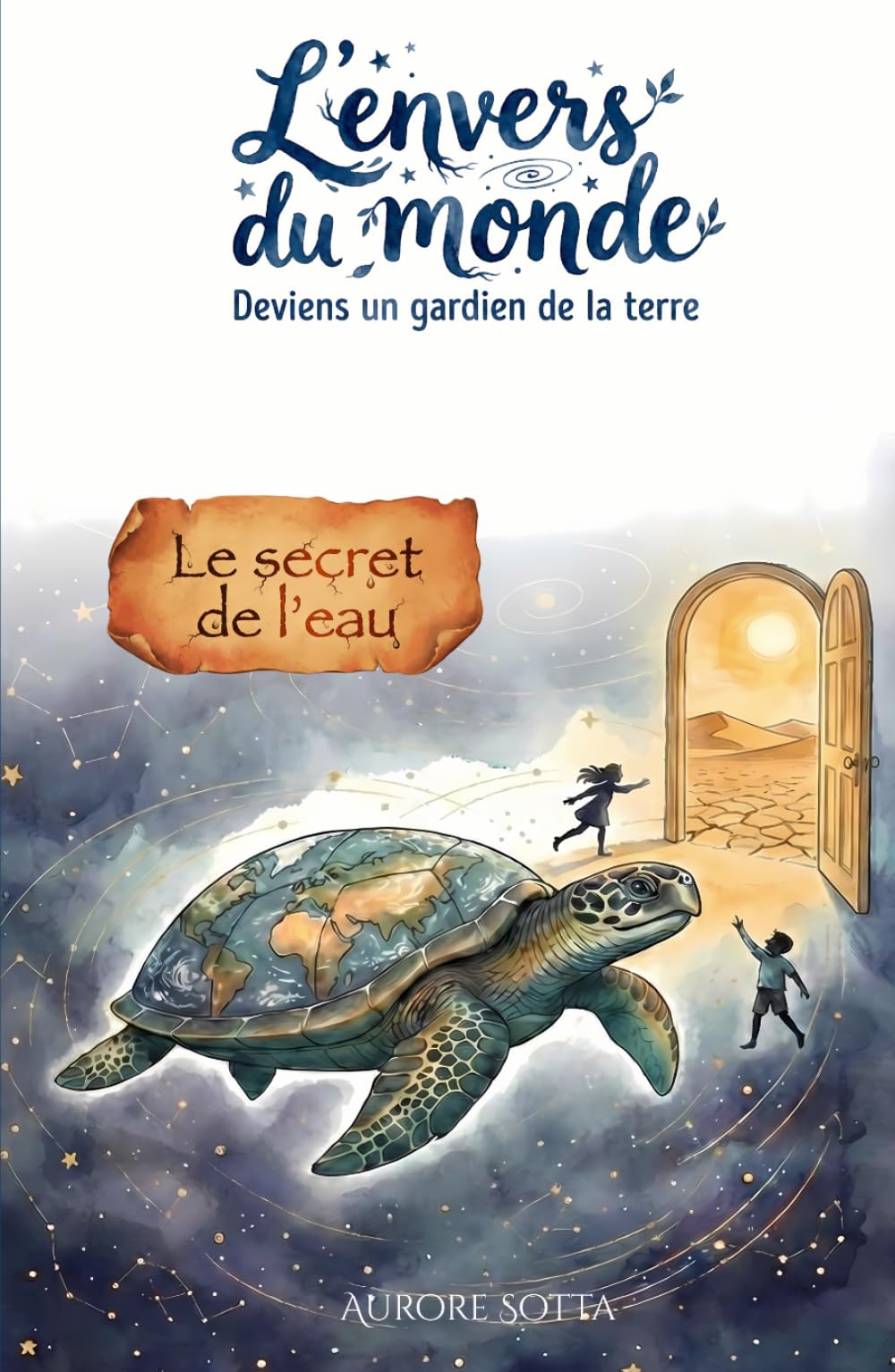 L'envers du monde: Le secret de l'eau