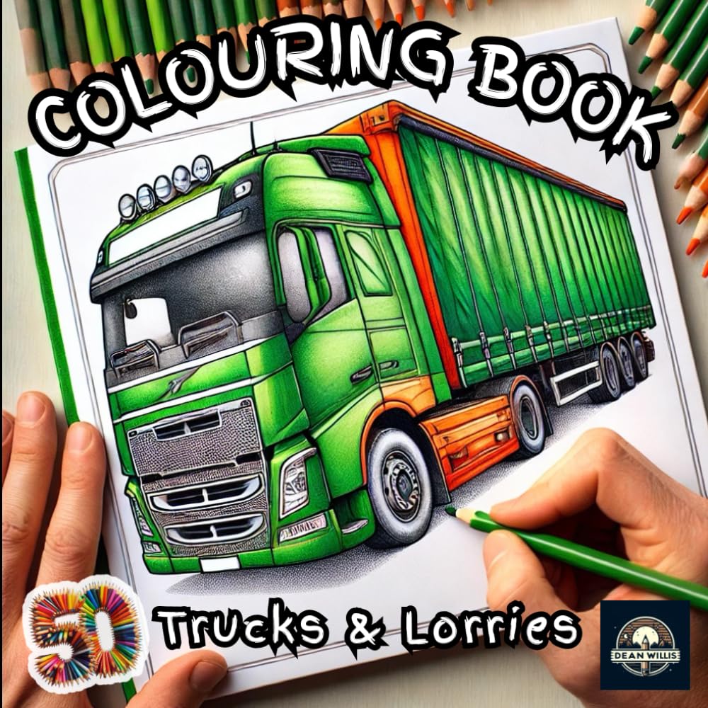 Trucks and Lorries Colouring Book: Fun and Relaxing Designs for All Ages – A Collection of 50 Lorry and Truck Designs to Colour and Enjoy, Featuring ... of Different Makes and Models. (Vehicles)