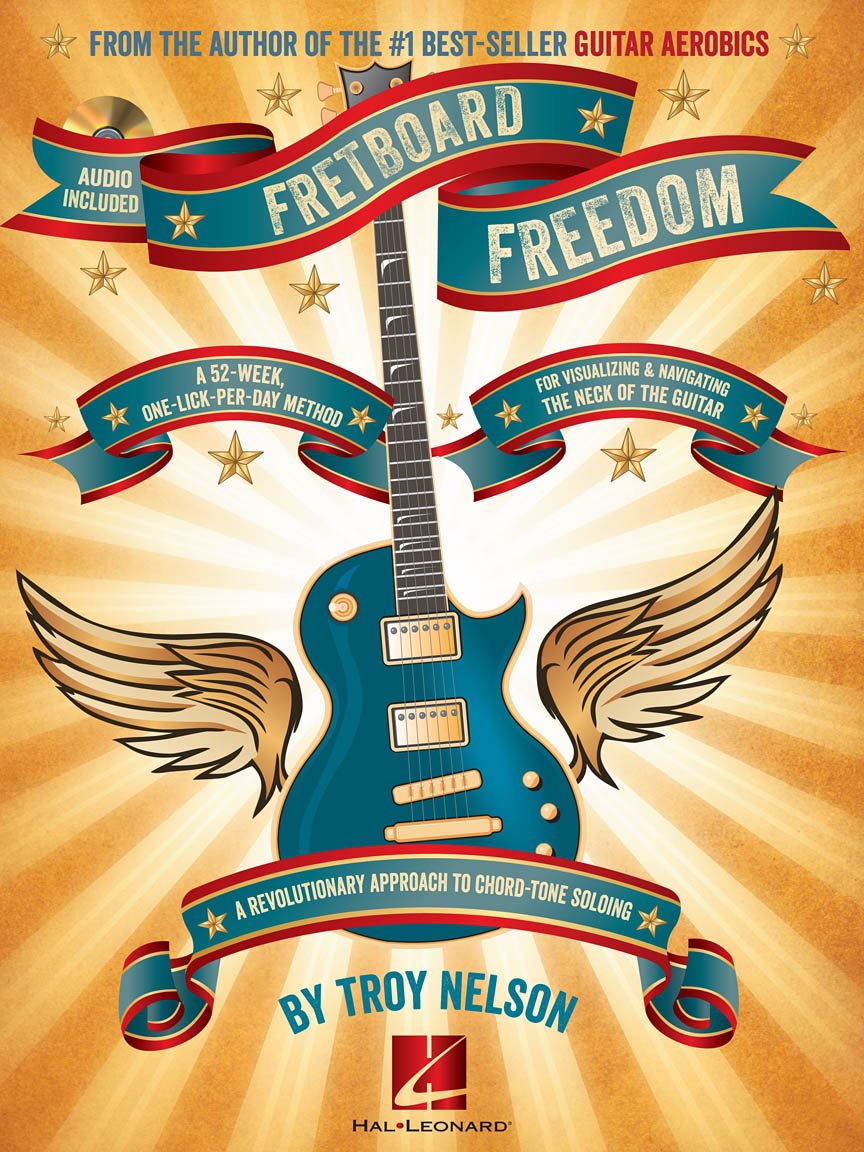 Fretboard Freedom - Master Guitar Soloing with 365 Daily Licks | Comprehensive Chord-Tone Approach for Rock, Blues, Jazz, and More | Guitar Instruction Book with Online Audio