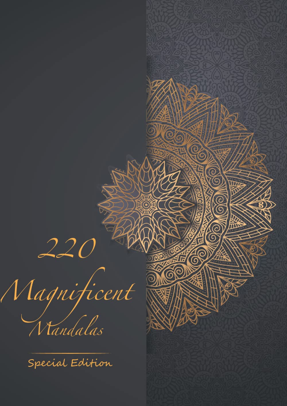 MANDALA COLORING BOOK FOR ADULTS: 220 Magnificent Mandalas Designer Coloring Book for Stress Relief, Meditation and Relaxation