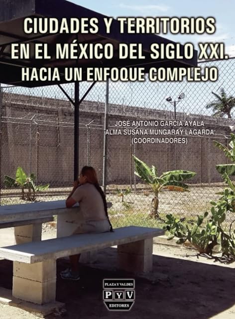 Portada de Ciudades y territorios en el mexico delsiglo xxi