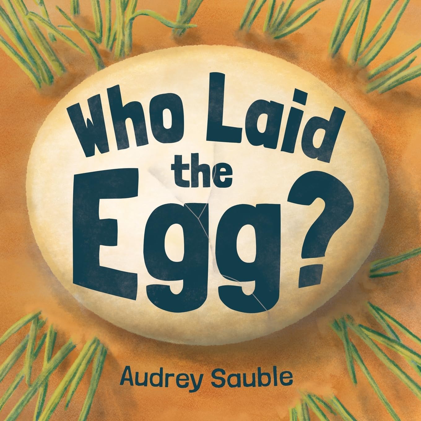 Who Laid the Egg? (Early Nature Questions)