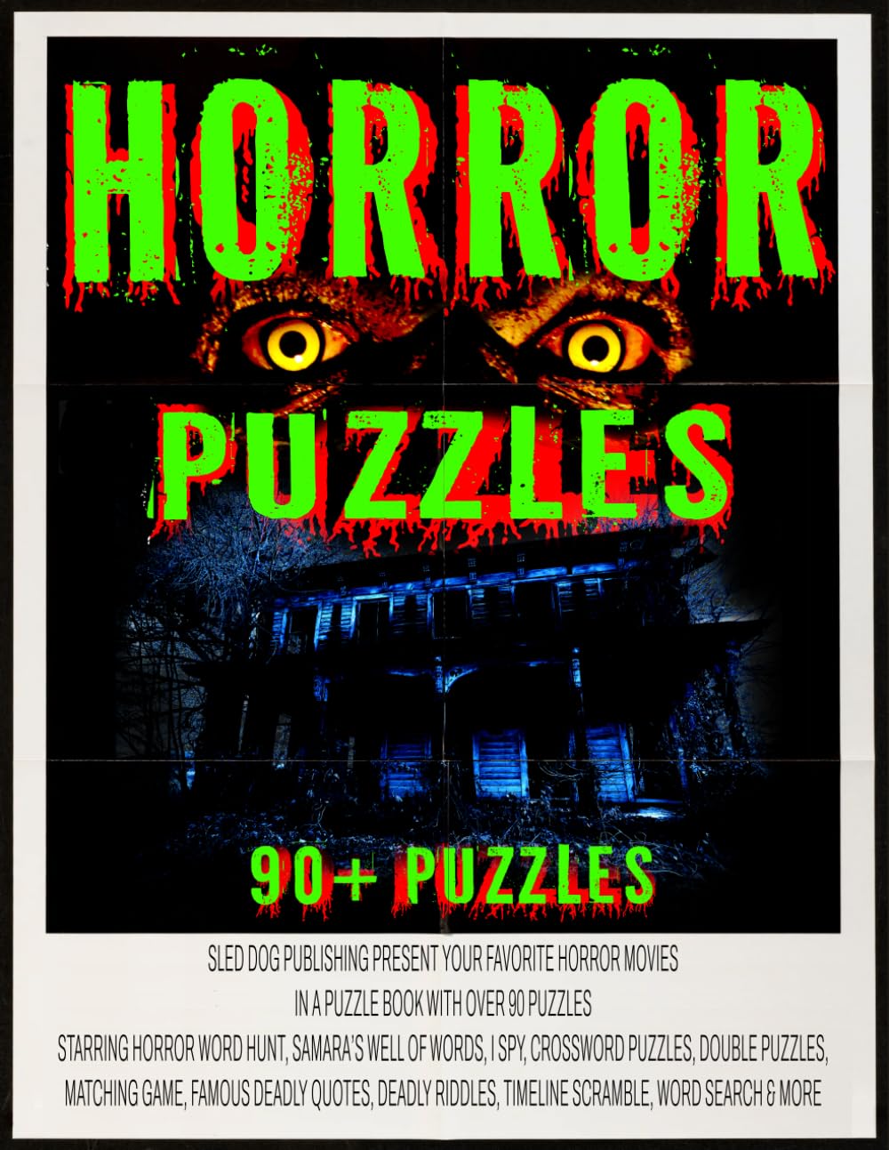 HORROR PUZZLES: Movie Puzzle Book For Adults: 90+ Word Searches, Crosswords, Riddles, and Deadly Challenges for the Obsessed Fan (Sled Dog Puzzles & Activities)