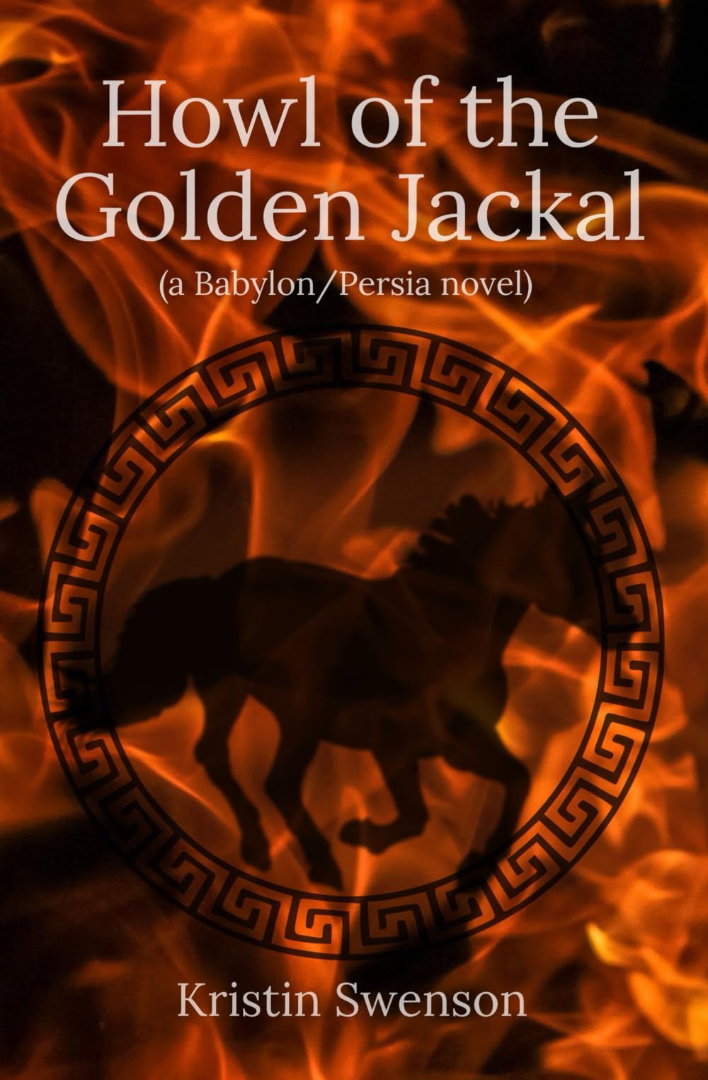 Howl of the Golden Jackal: Babylon/Persia #1