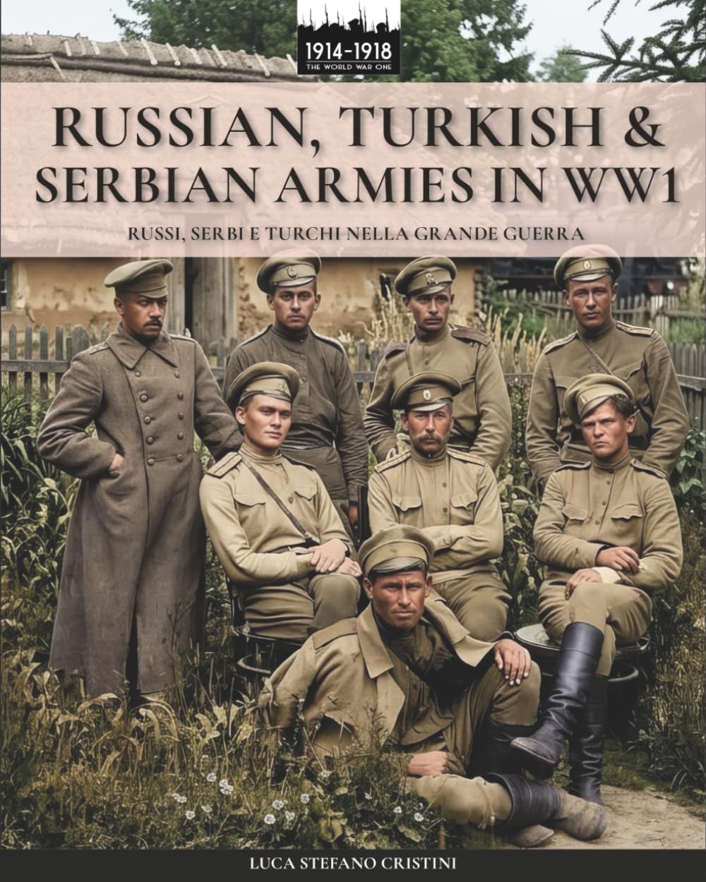 Russian, Turkish & Serbian armies in WW1 (WW1 & WW2)