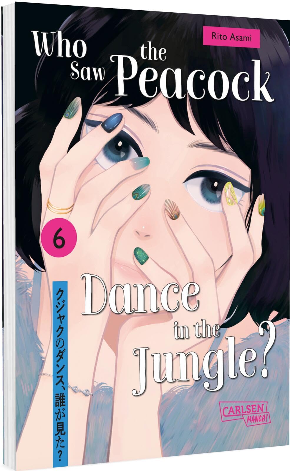 Who Saw the Peacock Dance in the Jungle? 6: Mystery-Thriller-Manga auf der Suche nach dem wahren Mörder