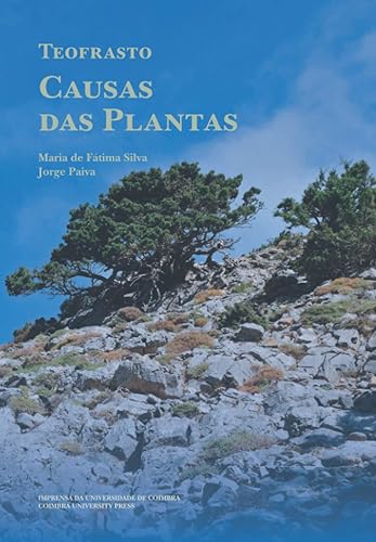 Teofrasto. Causas das Plantas (Diaita. Scripta &amp; Realia) (Portuguese Edition)