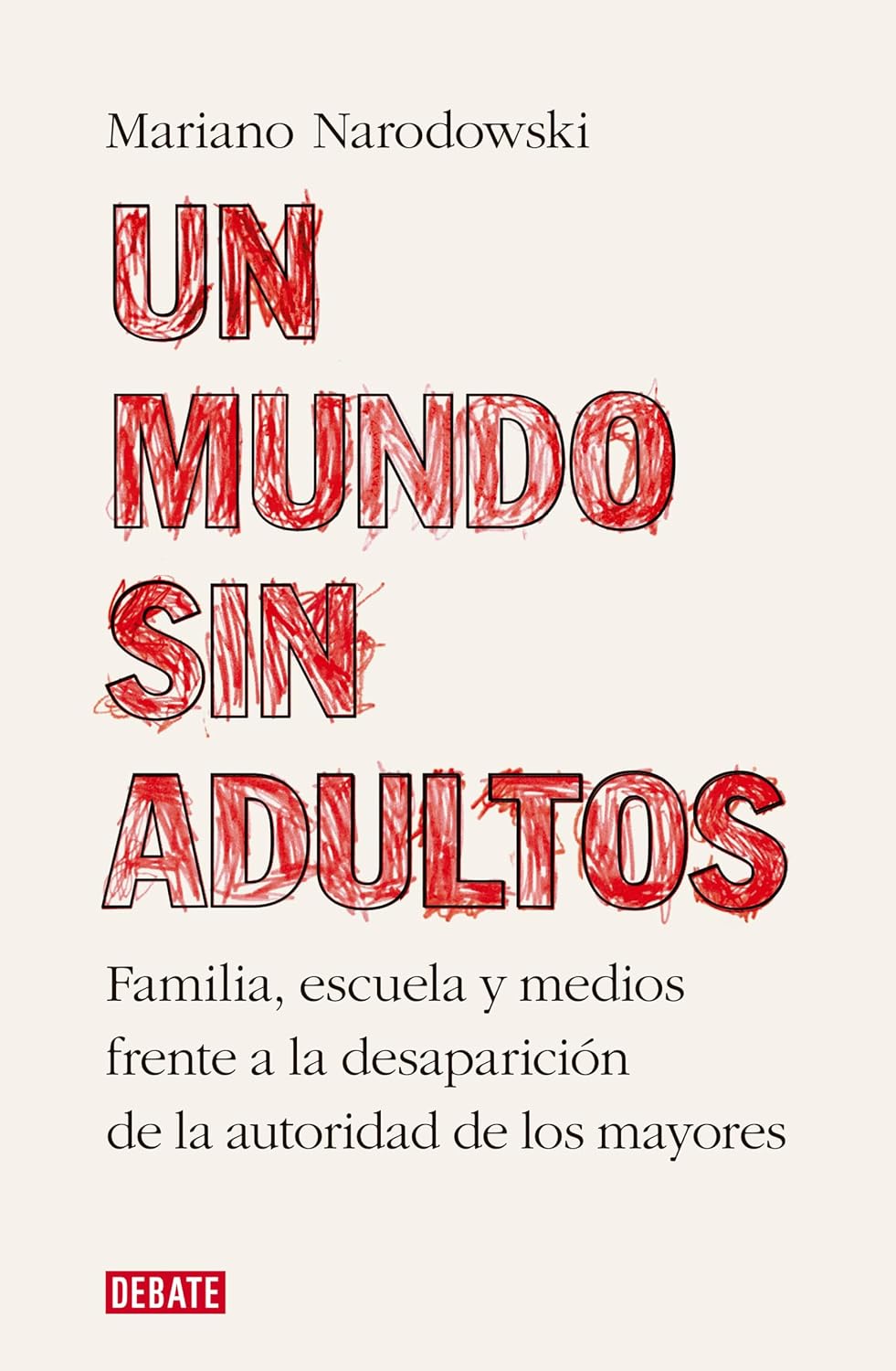 Un mundo sin adultos (Spanish Edition)