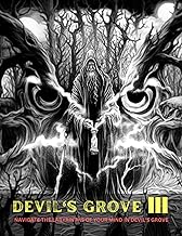 Devil's Grove III: Navigate the Labyrinths of Your Mind in Devil's Grove (Devil's Grove - Confront Your Demons with Every ...
