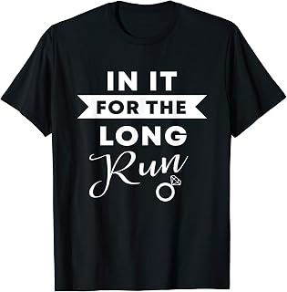 In It For The Long Run | Engaged Fitness Runner Workout Gift T-Shirt
