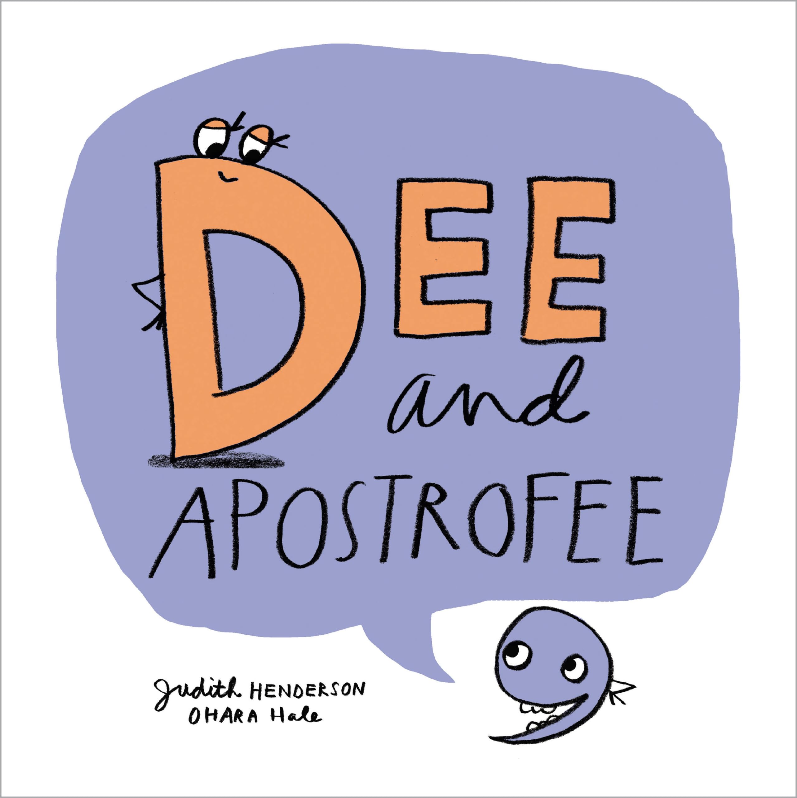 Judith Henderson Dee & Apostrofee Book - Children's Fiction - Kids