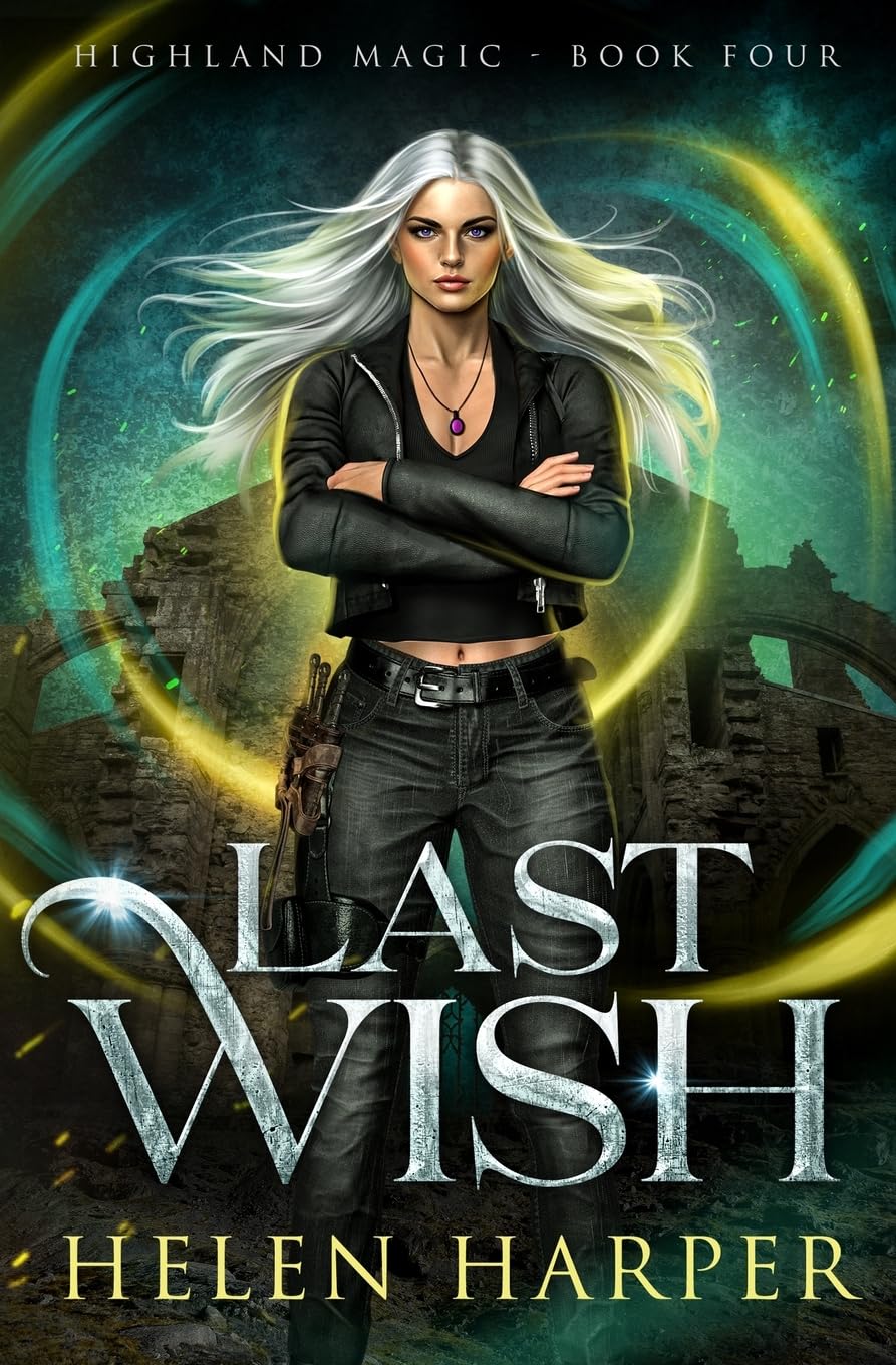 Last Wish: 4 (Highland Magic)