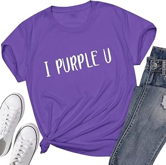 I Purple You T-Shirt Tee Summer Tops Short Sleeve Blouses for Women Men