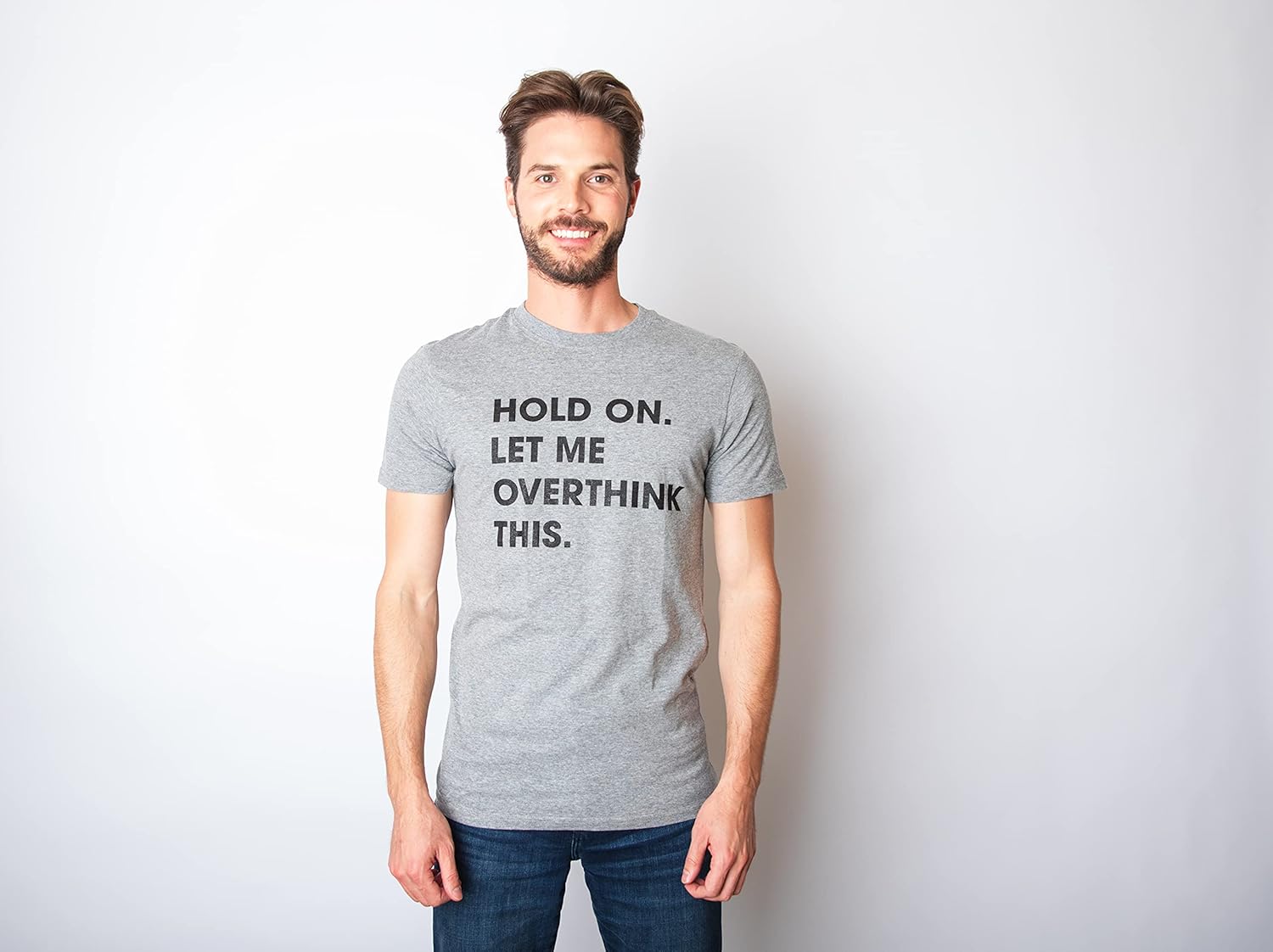 Crazy Dog Men's T Shirt Hold On Let Me Overthink This Funny Sarcastic Adult Tee - Image 2