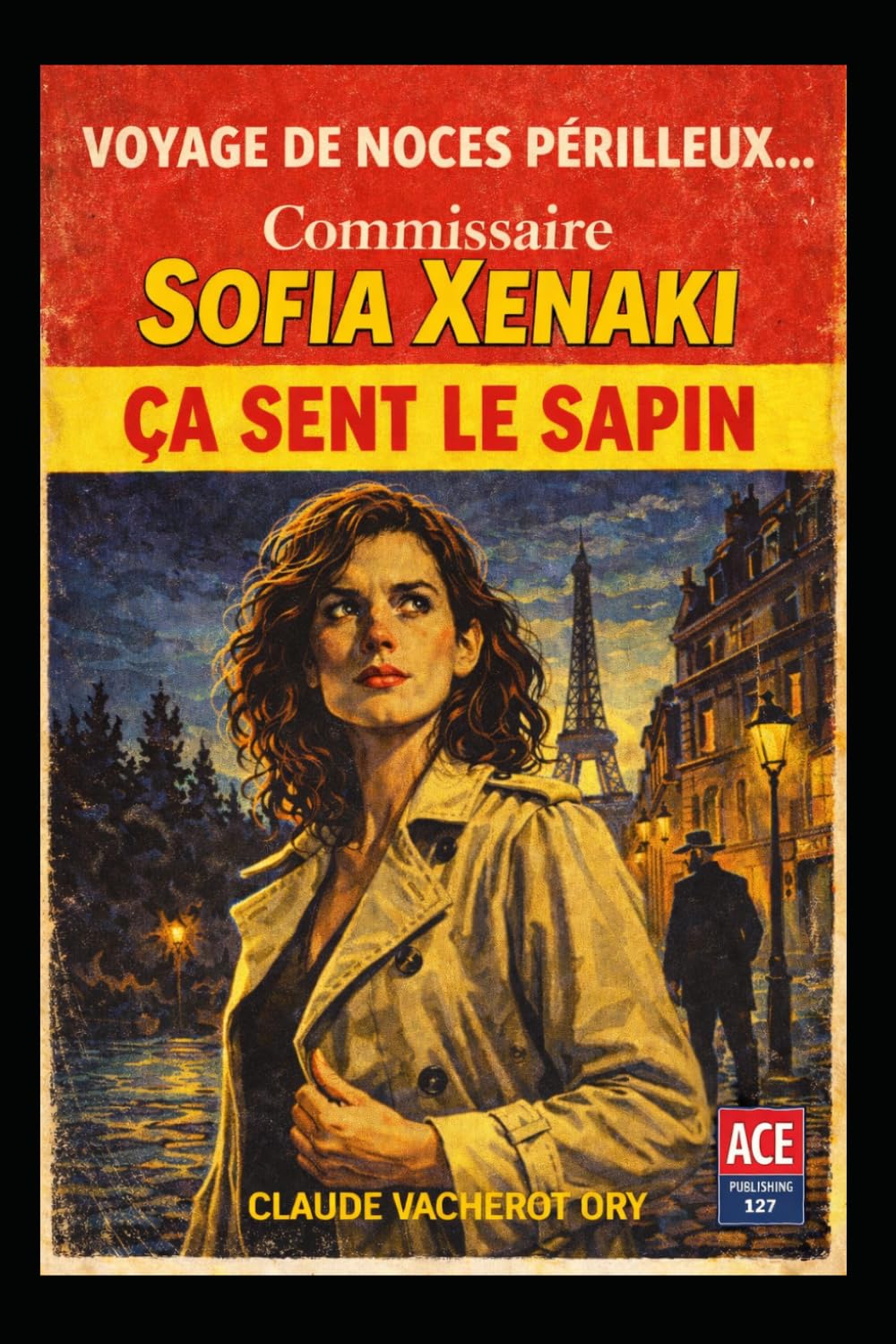 Ça sent le sapin: Voyage de noces périlleux (Commissaire Sofia Xenaki)